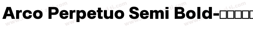 Arco Perpetuo Semi Bold字体转换